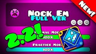 NOCK EM FULL VERSION! [2.2] Geometry Dash 2.2 Beta!