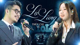 LẠ LÙNG - Hit khủng của VŨ cũng không thể làm khó được nàng sơn ca THÙY CHI | live at #Lululola