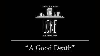 Lore: A Good Death