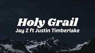 Holy Grail - JAY Z ft. Justin Timberlake (Lyrics)