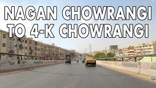 NAGAN CHOWRANGI TO 4 K CHOWRANGI DRIVE - Karachi City Street View 2020 -4K HD