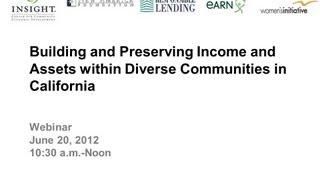 Building and Preserving Income and Assets within Diverse Communities in California