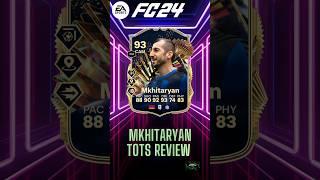 Henrikh Mkhitaryan Team Of The Season Review. #fc24 #fut #ultimateteam #gaming #review  #fifa #tots