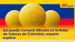 Así puede comprar bitcoins en la Bolsa de Valores de Colombia: experto explica | La W