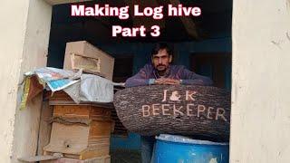 Making Log Hive Part 3 | Beekeeping At Home | Traditional Beekeeping #beekeeper #beehive #bees