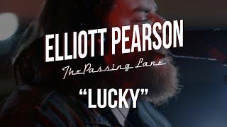 Elliott Pearson & The Passing Lane - Lucky - Gaslight Sessions