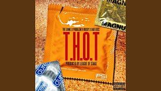 T.H.O.T. (feat. Problem, Huddy & Bad Lucc)