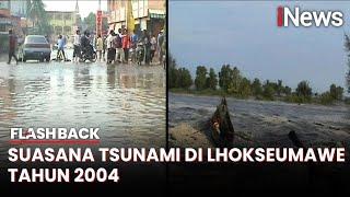 Mengenang Peristiwa Tsunami di Lhokseumawe Tahun 2004 - Flashback