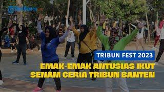 Tribun Fest 2023, Emak-emak Antusias Ikut Senam Ceria Tribun Banten di Alun-alun Kota Serang