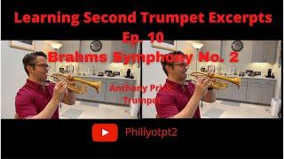 Learning Second Trumpet Excerpts Ep. 10 Brahms 2