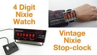 Nixie Tube 2-in-1 : New Watch & Old Stop-clock