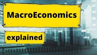 What is macroeconomics? A short introduction