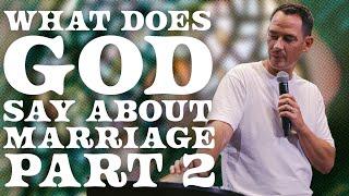 What Does God Say About Marriage Part 2