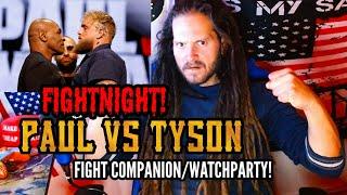 FIGHTNIGHT! JAKE PAUL VS MIKE TYSON, FIGHT COMPANION AND CHAT HANGOUT/WATCHPARTY!