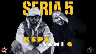 KEPA feat. Sami G - Seria 5 ( Videoclip Oficial )