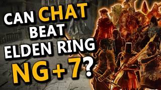 Can Chat Beat Elden Ring at NG+7?!? - Base Game & DLC