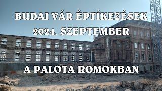 Budai Vár építkezések - 2024. szeptember