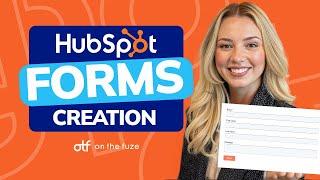 [2025] HubSpot Beginner's Tutorial: Create and Customize Forms