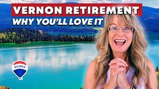 Why RETIRE in VERNON, BC? Top Reasons to Choose the Okanagan's Best RETIREMENT Destination