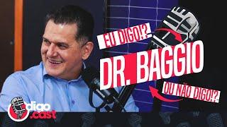 DR. BAGGIO - DigoCast #013