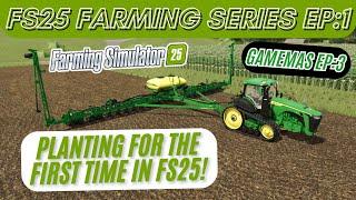 THE NEW FARMING SERIES STARTS NOW!... | FS25 | GameMas Ep.3