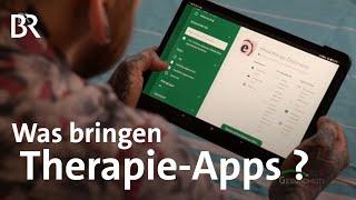 Zu wenig Therapieplätze: Was können Psychotherapie-Apps leisten? | DiGA erklärt | BR