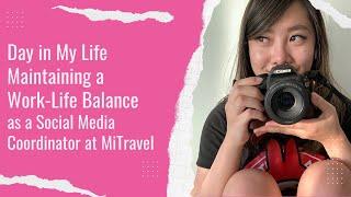 Day in the Life: Social Media Coordinator at MiTravel | Motivation & Productivity Vlog