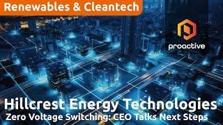 Hillcrest Energy Technologies advances commercialization of Zero Voltage Switching technology