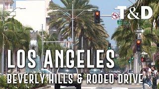 Los Angeles City Guide: Beverly Hills & Rodeo Drive - Travel & Discover