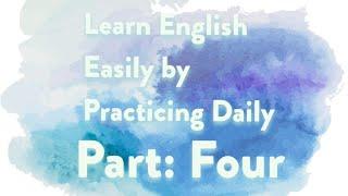 Daily Routine English Convention Part-4 |  Learn English Speaking Easily by daily practicing at home