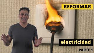 REFORMAR electricidad en CASA…Cuándo? Qué?...PRECIOS | Parte 1