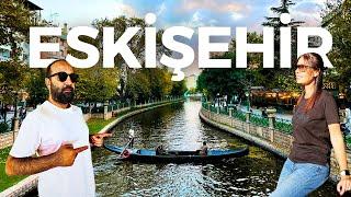 THE CITY WE CAN'T PASS WITHOUT SEEING ESKISEHIR!