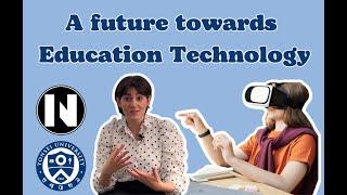 A Future Towards Education Technology