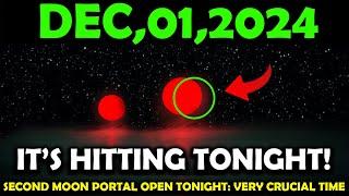 IT'S COMING! 30 November 2024! Two Moon Portal Opening Tonight – IT WILL CHANGE EVERYTHING!