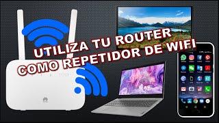 Cómo Usar mi Router como Repetidor de Wifi