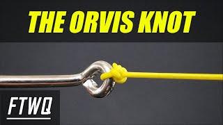 Fishing Knots: Orvis Knot - STRONG, SMALL, and RELIABLE Fishing Knot!!!