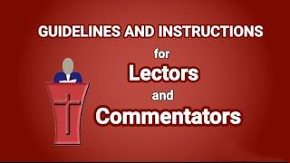 LECTORS and COMMENTATORS Guidelines Part 1