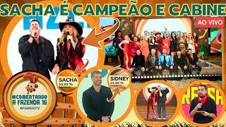 A FAZENDA 16: GRANDE FINAL AO VIVO, SACHA CAMPEÃO, 2º SIDNEY, 3º YURI, 4º GUI, CABINE DESCOMPRESSÃO