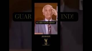 Guard Your Mind - Jim Rohn