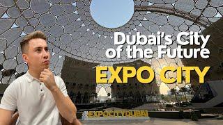 Expo City - Dubai’s City of the Future and Best Property Investment for 2024