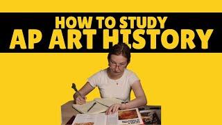 How To Study AP Art History | That Art History Girl