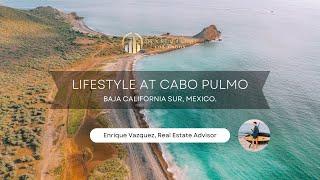 Lifestyle in Cabo Pulmo B.C.S. Mexico || Enrique Vazquez Real Estate