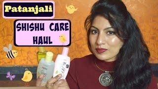 Patanjali Shishu Care Products Haul| Patanjali Baby Skincare Products