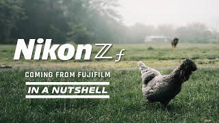 Nikon ZF - In A Nutshell