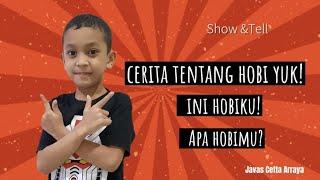 Cerita tentang hobi yuk teman! Ini hobiku, hobi kalian apa?