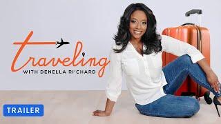 Traveling With Denella Ri'chard | Trailer