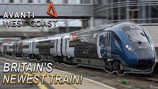 Britain's BRAND NEW High Speed Train - The Avanti West Coast Class 805 "Evero"!