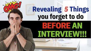 5 Things You Forget To Do Before An Interview | Interview Preparations