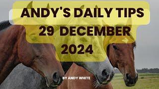 Andy's Daily Tips for Horse Racing, Sunday 29th December