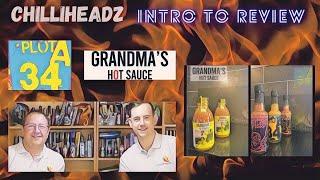 Intro: Grandma's Hot Sauce and Plot 34a